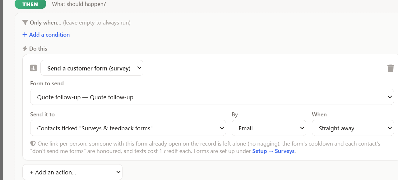 Automations builder showing a Send a customer form action set to the Quote follow-up form, by email, right away, to contacts flagged Surveys and feedback forms