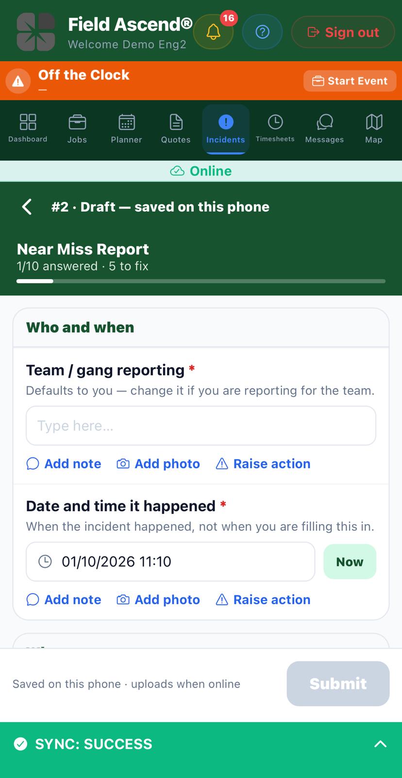 Technician app near miss form, saved on the phone, with the date and time filled in and an add photo button