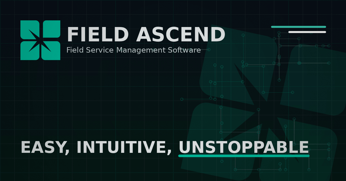 Work Order Management Software | Field Ascend